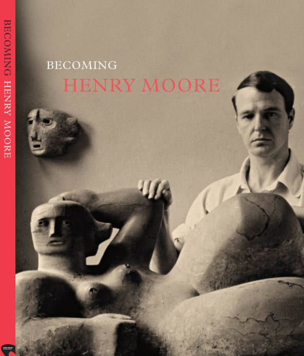 Becoming Henry Moore