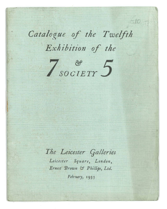 1933 London, Leicester Galleries, The Twelfth Exhibition of the 7 & 5 Society