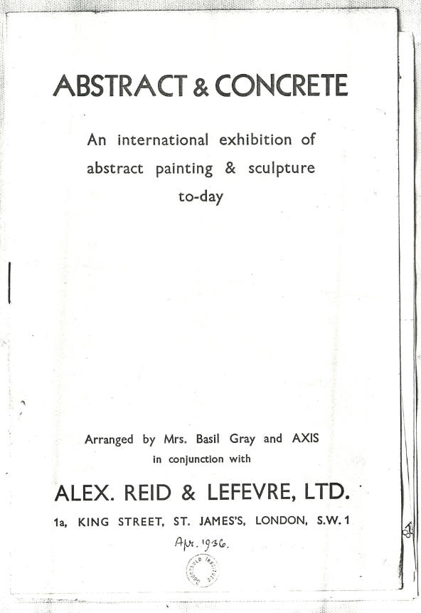 1936 London, Alex.Reid and Lefevre, Abstract and Concrete. An international exhibition of abstarct painting & sculpture to-day